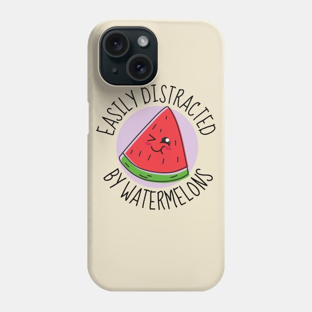 Easily Distracted By Watermelons Funny Phone Case by DesignArchitect