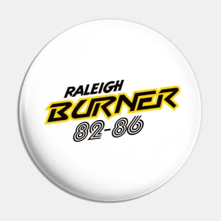 Raleigh Burner 82-86 Pin