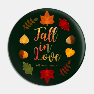 Fall In Love All Over Again Hand Lettering Autumn Leaves and Acorns Watercolor Pin