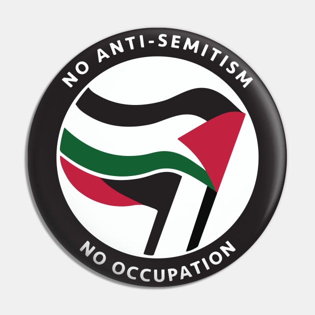 No Antisemitism No Occupation Pin by Dystopianpalace