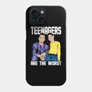 Teenagers Are The Worst Phone Case