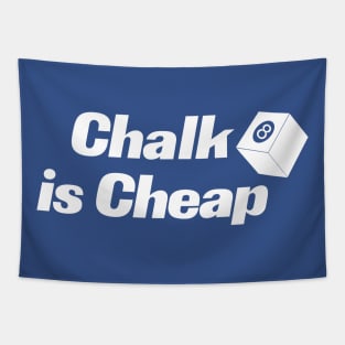 CHALK IS CHEAP 8 BALL Tapestry