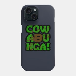 Cowabunga DIRTY Phone Case