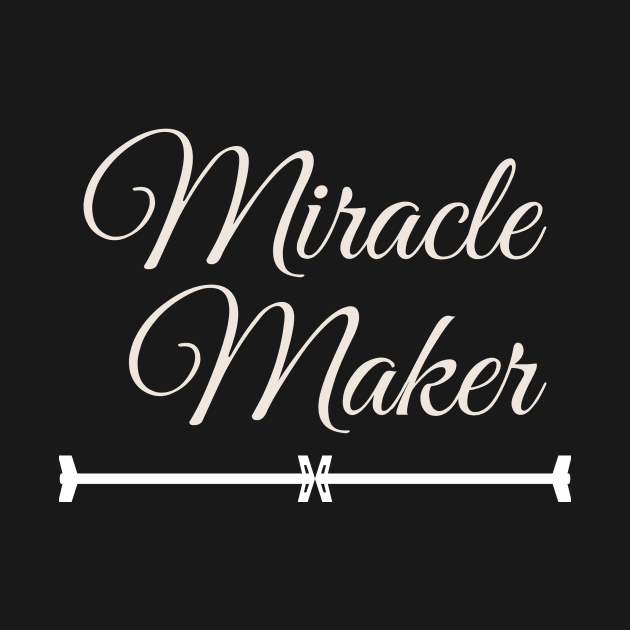 Miracle Maker by natural-20s