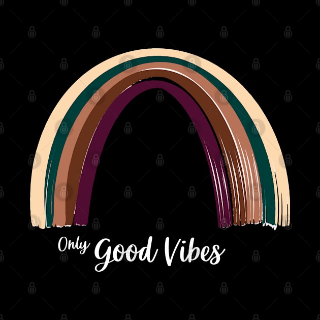 Only good vibes. Rainbow gift boho t-shirt by Lobster Pixels