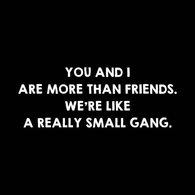 Real Friends. Funny Friendship Quotes / Sayings Gifts by kamodan