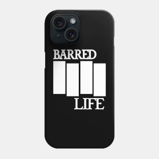 BARRED IIII LIFE (Band) Logo Phone Case