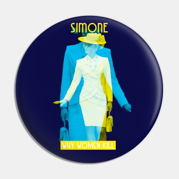 Simone: Why Women Kill Pin by LiunaticFringe