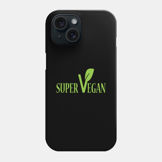 Super Vegan Phone Case by JevLavigne