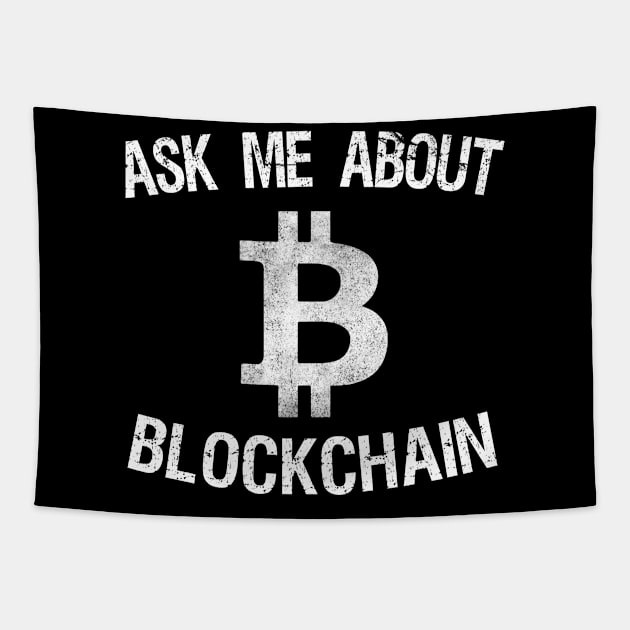 Ask Me About Blockchain Bitcoin Tapestry by Flippin' Sweet Gear