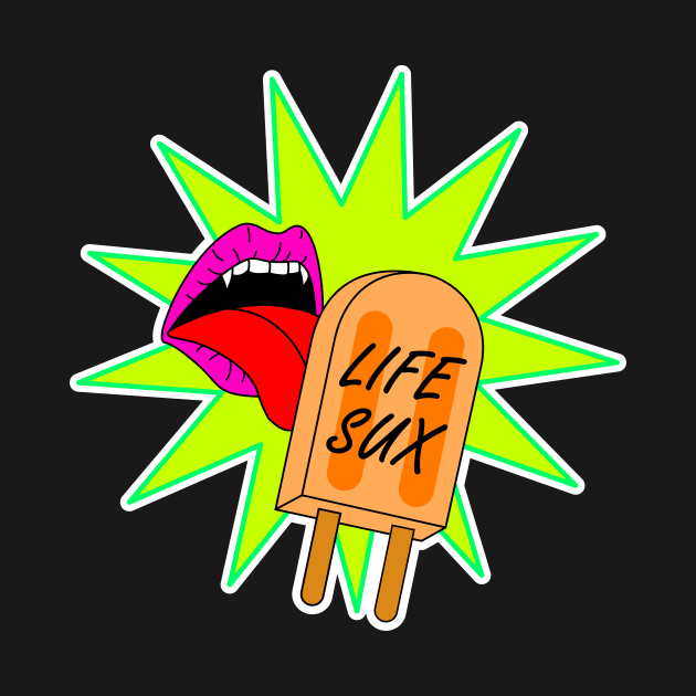 Life Sux Popsicle by jeoimage