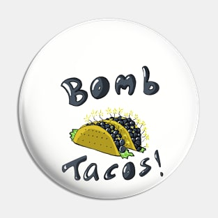 bomb tacos Pin