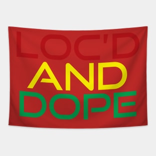 Loc'd and Dope Tapestry