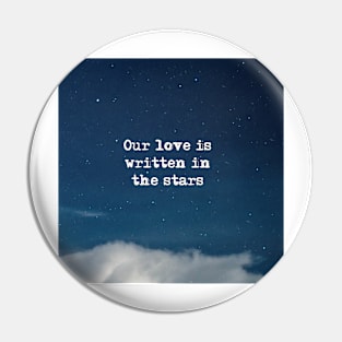 Written in the stars - in the night sky Pin