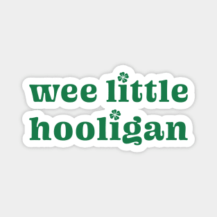 Wee Little Hooligan - Funny St. Patrick's Day Magnet