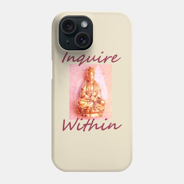 Inquire Within Phone Case by Jan4insight TeeStore