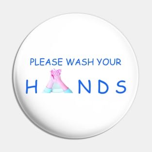 Please Wash Your Hands Pin