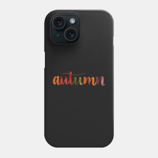 Autumn Water Color Hand Lettering Phone Case