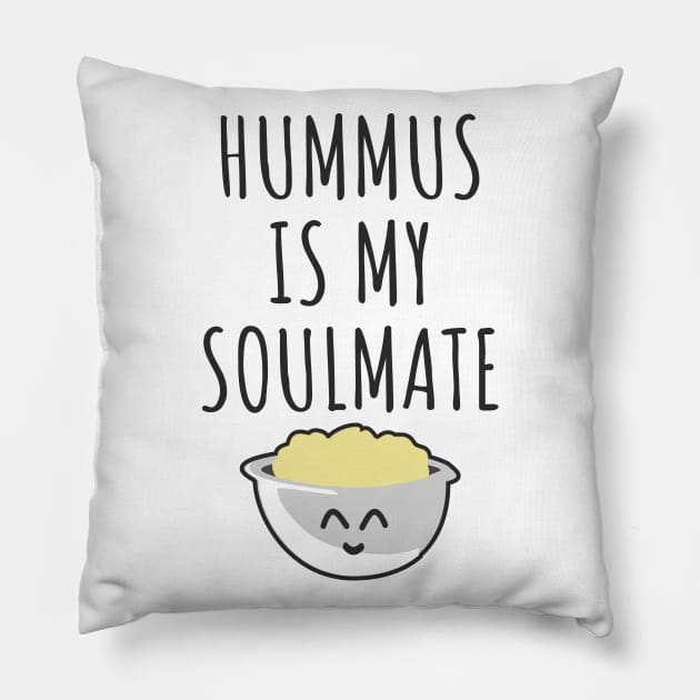 Hummus is my soulmate Pillow by LunaMay