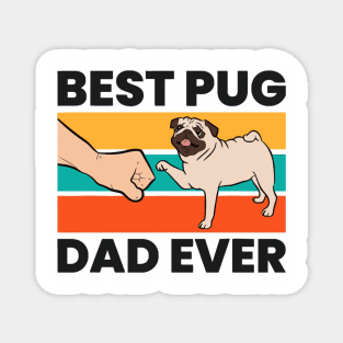 Best Pug Dad Ever Magnet