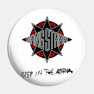 Step In The Arena Pin