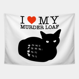 I Love My Murder Loaf Tapestry