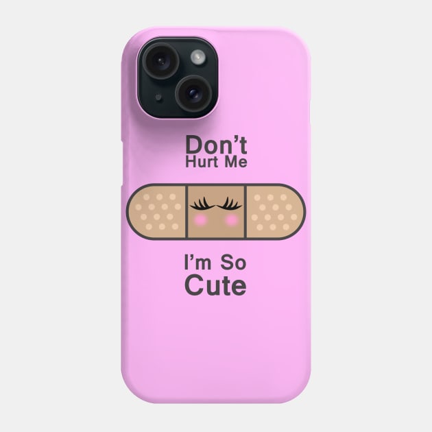 Do not hurt me, i am so cute Phone Case by MichelMM