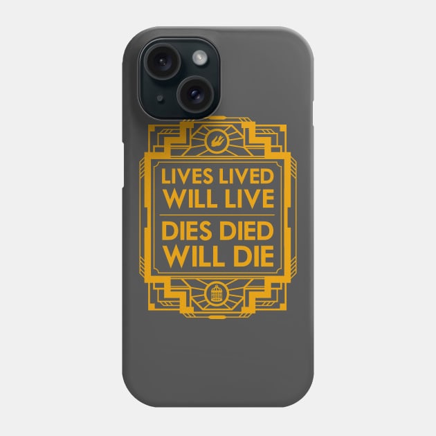 Lives, Lived, Will Live Phone Case by Woah_Jonny