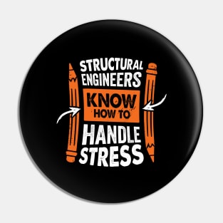 Structural Engineers Know How To Handle Stress Pin