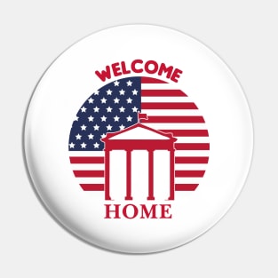 Welcome Home Pin