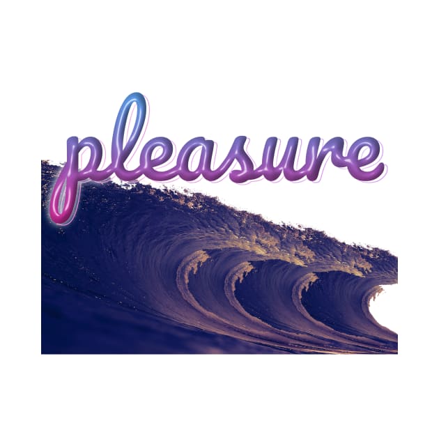 pleasure by Big Mac