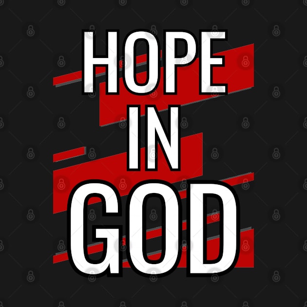 Hope In God by FaithAvenueThreadz