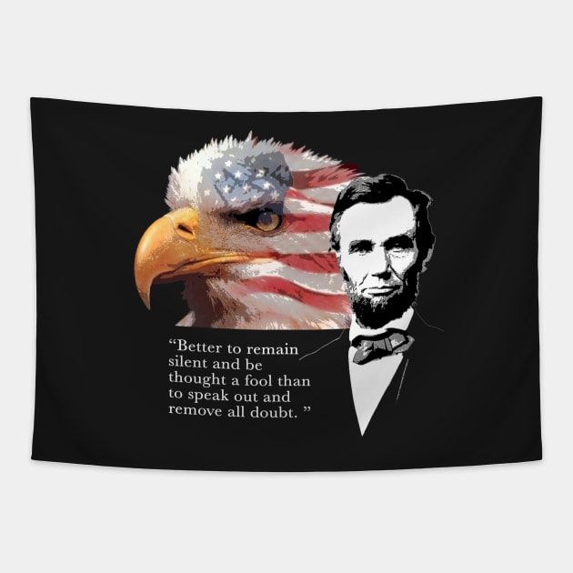 Abraham Lincoln Quote 3 Tapestry by EJTees