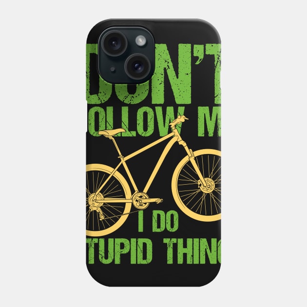 MOUNTAIN BIKING Don't Follow Me Phone Case by Lomitasu