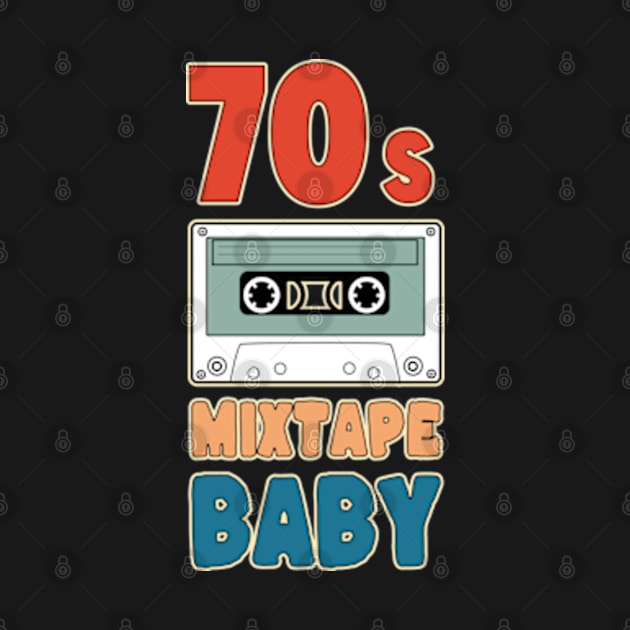 70s Mixtape Baby by Worldengine