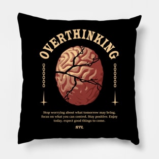 Overthinking Pillow