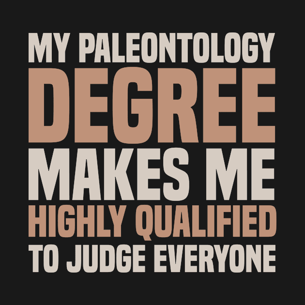 Paleontologist Paleontology Degree Fathers Day Gift Funny Retro Vintage by zyononzy