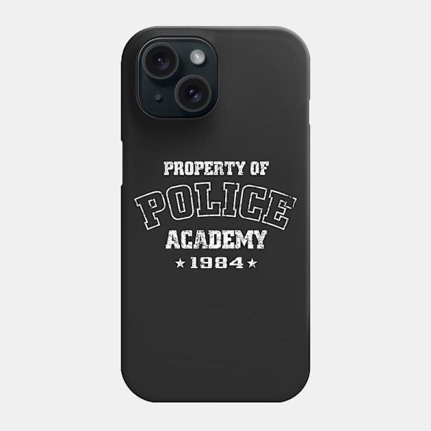 Property of Police Academy Phone Case by MikesTeez