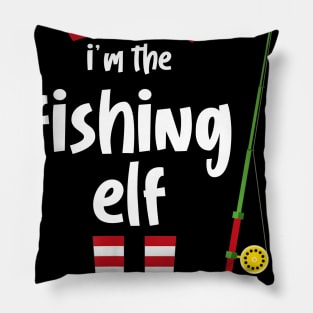 I'm The Fishing Elf Family Matching Group Christmas Gift Pillow