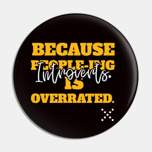 INTROVERTS. BECAUSE PEOPLE-ING IS OVERRATED. Pin