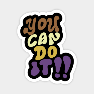 you can do it!! Magnet