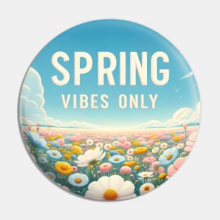 Spring Vibes Only! Pin