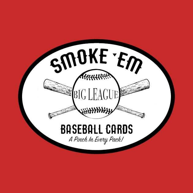 Smoke 'Em Big League Baseball Cards by Vandalay Industries