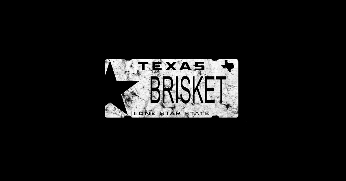 State Of Texas Brisket License Plate BBQ Pitmaster Texas Brisket