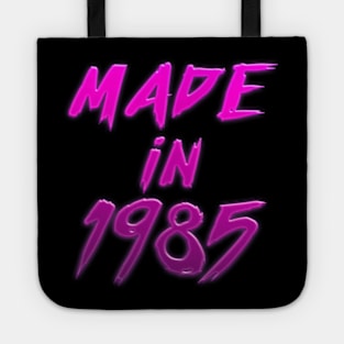 Made In 1985 //// Retro Birthday Design Tote