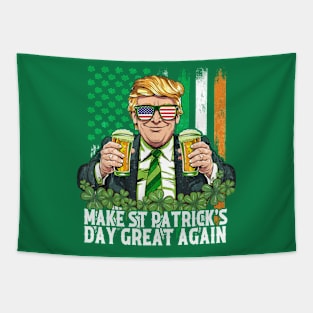 Make St Patrick's Day Great Again Funny Trump Tapestry