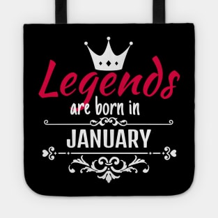 Legends are born in January Tote