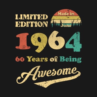 Made In June 1964 60 Years Of Being Awesome Vintage 60th Birthday T-Shirt