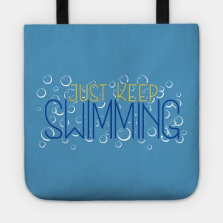 Just Keep Swimming Tote