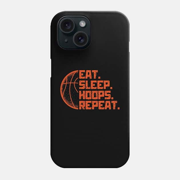 Eat Sleep Hoops Repeat Basketball Funny Quotes Phone Case by Illustradise